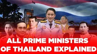 The Complete History of Thai Leadership &ndash; From Absolute Monarchy to Today