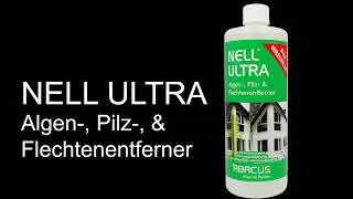 Nell Ultra &ndash; Algen-, Pilz- & Flechtenentferner