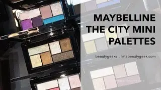 BEAUTYGEEKS: Maybelline The City Mini Palettes sneak peek