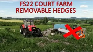 FS22 COURT FARMS REMOVABLE HEDGES │ NO CHAINSAW
