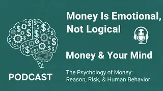 Why Smart People Make Terrible Money Decisions | EchoMind Podcast