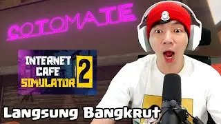 Langsung Bangkrut WKWKWK - Internet Cafe Simulator 2 Indonesia #1