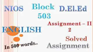 ENGLISH 503 Solved  Assignment - II of 2 in 500 words.