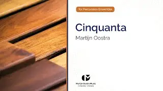 Cinquanta || for Percussion Ensemble