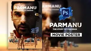 Parmanu - Movie Poster   [ Adobe Photoshop Tutorial ]