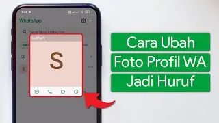 Cara Mengubah Foto Profil WhatsApp Menjadi Huruf