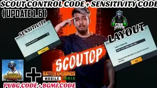 SCOUT CONTROL CODE AND SENSITIVITY CODE | SCOUT PUBG CODE | SCOUT BGMI CODE | SOUL SCOUT OP