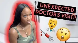 UNEXPECTED DOCTOR'S VISIT