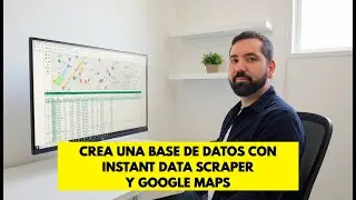 &iexcl;Crea una base de datos con Instant Data Scraper y Google Maps! | 2026