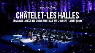 Spectacul'Art Chante Florent Pagny & Emmanuel Lanièce- Châtelet-Les Halles