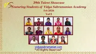 39th Student Talent #Showcase (slokas, languages & chants) Vol 2 - Feb 2026 #vidyasubramanianacademy