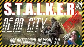 ФИНАЛ МОДА Dead City Breakthrough version 3.0 для игры S.T.A.L.K.E.R. Зов Припяти |СТРИМ №9| MERDOCK