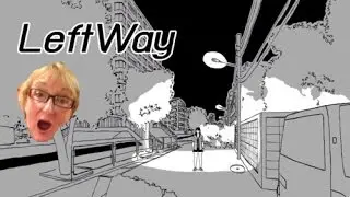 Leftway - Gaming With Mom - We Are Bad at Video Games