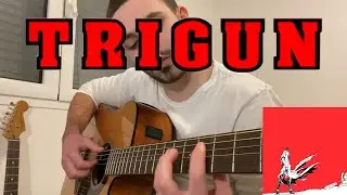 Trigun // Suna no Hoshi (Guitar Cover)