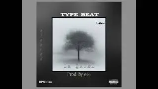 Instru  Type Beat '' LA BRUME '' _120bpm_ (Prod. by el6)