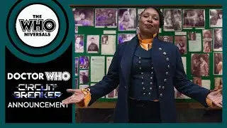 News | Doctor Who: Circuit Breaker Announced