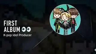 K-POP Idol Producer Gameplay | First Full Album Release 👀🎶