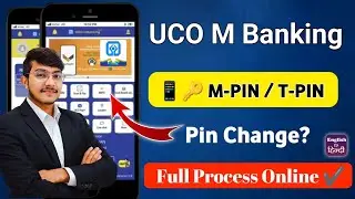UCO M Banking M-PIN & T-PIN Change Kaise Kare? | Pin Change Full Process Online