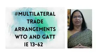 #Multilateral Trading Agreements -GATT origin  WTO , International economics, UGC NET syllabus