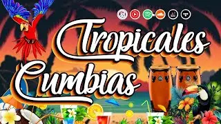 CUMBIAS TROPICALES MIX 🔊CUMBIAS TROPICALES 2026🍉TROPICAL FLORIDA, ACAPULCO TROPICAL...