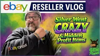 eBay Reseller Vlog: Why Silver EXPLODED in 2025 + Overlooked Items Selling for Profit