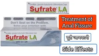 Sufrate LA Cream Use in Hindi Side Effect Treatment of Fissure, Piles, Fistula, Hemorrhoids