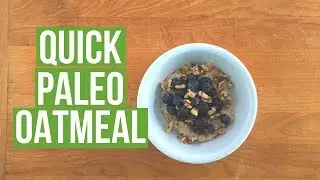 Paleo Oatmeal | Quick Paleo Breakfast | Cook Eat Well