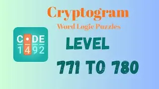Cryptogram Level 771 - 780 Answer | Cryptogram Puzzle Game Solutions 🔐🧠 | Mini Boss