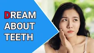 DREAM ABOUT TEETH || #dream, #dreams, #teeth