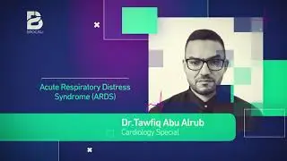 Pulmonology | Acute Respiratory Distress Syndrome (ARDS) | Brocali | بالعربية