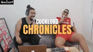 Cuckhold Chronicles | The Realcast Episode 48 'Kings, Be Safe Out There'