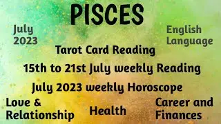 Pisces--15th to 21st July 2023--Past Person--Reconciliation--Moving on for better-Control over issue