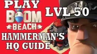 Boom Beach - Hammerman's LvL 50 Guide