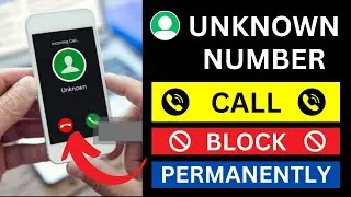 Unknown Number Se Call Na Aaye | Unknown Number Call Block | Unknown Call Kaise Band Kare