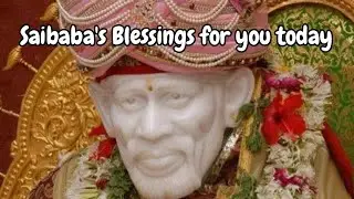 Saibaba's Blessings for you, Baba's Message, @DivineBliss1, #trending , #trendingtoday, #viralvideo