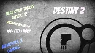 DESTINY 2 Dead Orbit TOKENS GLITCH FASTEST WAY [300+ EVERY HOUR]