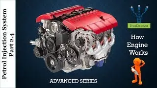 Petrol Injection System | Part 2.4