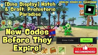 New Update CODES Hatch & Craft Prehistoric Paradise Roblox, November 23, 2025 #roblox