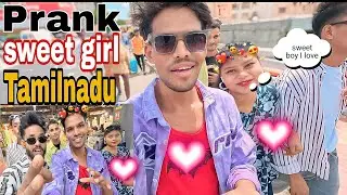 Sweet Girl Love Reaction in Tamil Nadu 💞 | Public Prank#prank #sweetgirl #vlog #love #reaction#girl 