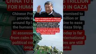 China to Donate Rp1.6 Trillion for Humanitarian Aid in Gaza #shorts