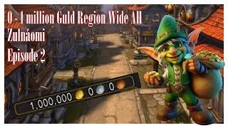 Episode 2. 0 -1 Million guld kun Region Wide AH Items The War Within goldfarming