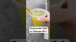 Zuckerrohr Saft in Vietnam 🇻🇳😋 #vietnam #saft #kecker