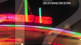 Circum Grand Orchestra - 12