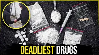 TOP 10 most DEADLIEST drugs in HISTORY