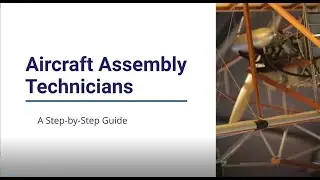 Aircraft Assembly Technicians