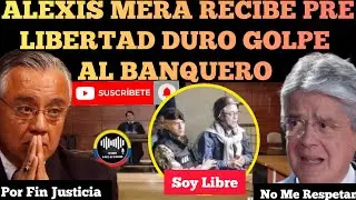 ⛔ URGENT JUDGE GRANTS ALEXIS MERA'S PRE-RELEASE. A HARD BLOW FOR THE LASSO GOVERNMENT. RFE TV NEWS