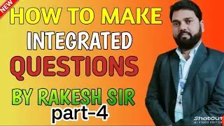 #motivationmotivation How to make Integrated questions ❓ by Rakesh sir 💯💯💯💯