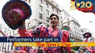 Live: Performers from around the world at London's New Year's Day Parade 2020元旦伦敦街头表演秀