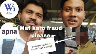 Job Fraud With Me in Delhi | Full Expose video | 1000 rs le liye😭