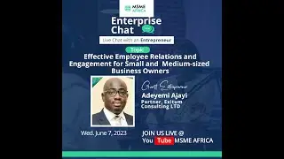 Effective Employee Relations and Engagement for Small & Medium Sized Business Owners -Adeyemi Ajayi
